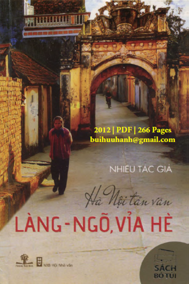 Hà Nội Tản Văn-Làng-Ngõ, Vỉa Hè (NXB Hội Nhà Văn 2012) - Nhiều Tác Giả, 266 Trang
