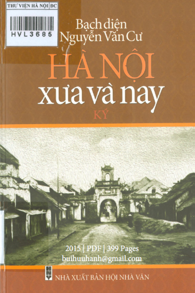 Hà Nội Xưa Và Nay (NXB Hội Nhà Văn 2015) - Nguyễn Văn Cư, 399 Trang