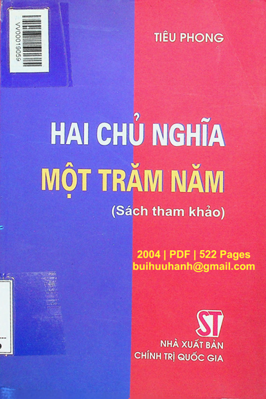 Hai Chủ Nghĩa Một Trăm Năm (NXB Chính Trị 2004) - Tiêu Phong, 522 Trang