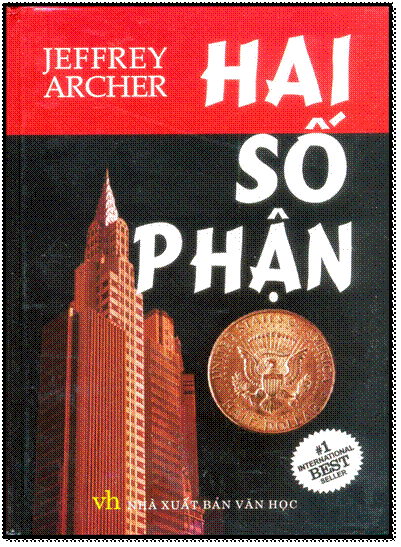 Hai Số Phận (NXB Văn Học 2011) - Jeffrey Archer, 636 Trang