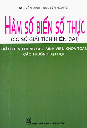 Hàm Số Biến Số Thực (NXB Giáo Dục 2007) - Nguyễn Định, 258 Trang