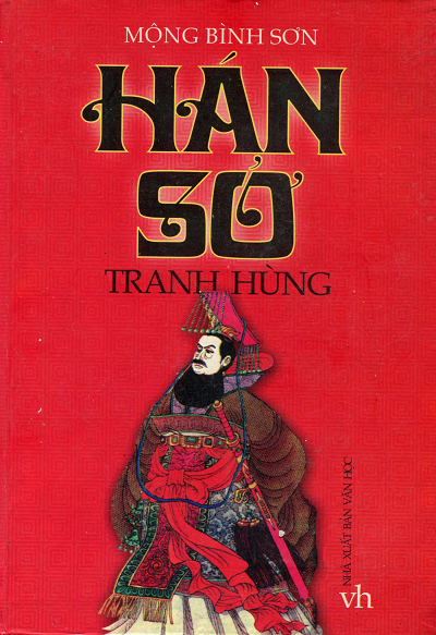 Hán Sở Tranh Hùng (NXB Văn Học 2002) - Mộng Bình Sơn, 542 Trang