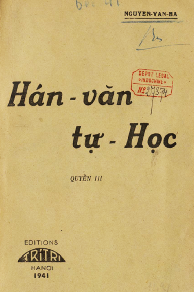 Hán Văn Tự Học Quyển 3 (NXB Tri Trí 1940) - Nguyễn Văn Ba, 110 Trang
