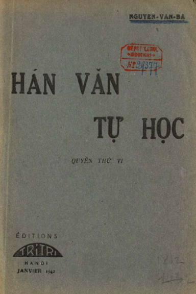 Hán Văn Tự Học Quyển 6 (NXB Tri Trí 1940) - Nguyễn Văn Ba, 84 Trang
