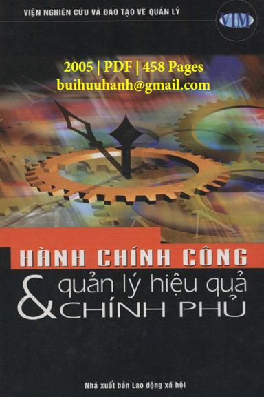 Hành Chính Công Và Quản Lý Hiệu Quả Chính Phủ (NXB Lao Động Xã Hội 2005) - Nguyễn Cảnh Chất