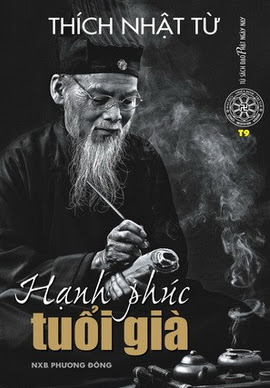 Hạnh Phúc Tuổi Già (NXB Phương Đông 2010) - Thích Nhật Từ, 136 Trang