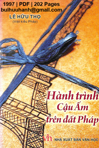 Hành Trình Cậu Ấm Trên Đất Pháp (NXB Văn Học 1997) - Lê Hữu Thọ, 202 Trang