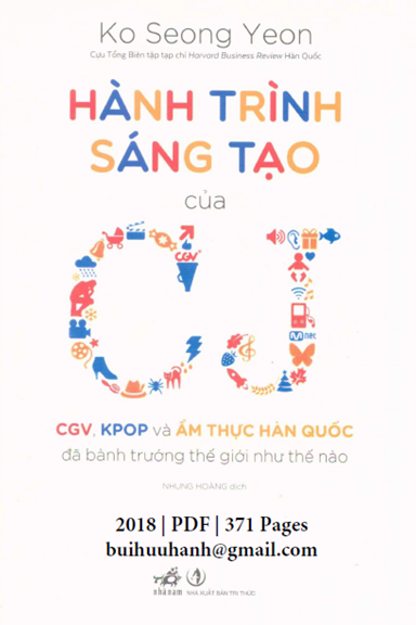 Hành Trình Sáng Tạo Của CJ (NXB Tri Thức 2018) - Ko Seong Yeon, 371 Trang
