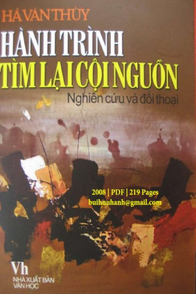Hành Trình Tìm Lại Cội Nguồn (NXB Văn Học 2008) - Hà Văn Thùy, 219 Trang