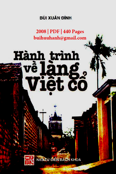 Hành Trình Về Làng Việt Cổ Truyền Tập 1 (NXB Từ Điển Bách Khoa 2008) - Bùi Xuân Đính, 440 Trang