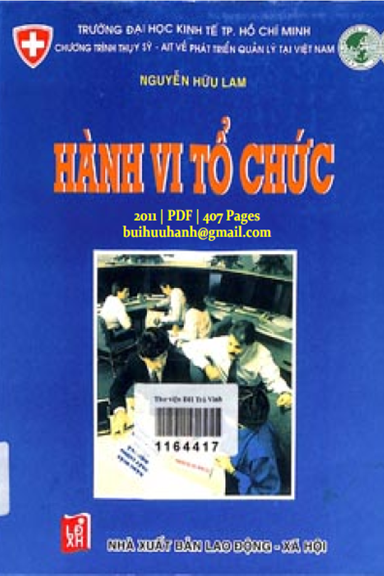 Hành Vi Tổ Chức (NXB Lao Động Xã Hội 2011) - Nguyễn Hữu Lam, 407 Trang