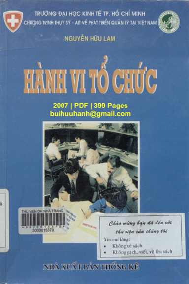 Hành Vi Tổ Chức (NXB Thống Kê 2007) - Nguyễn Hữu Lam, 399 Trang