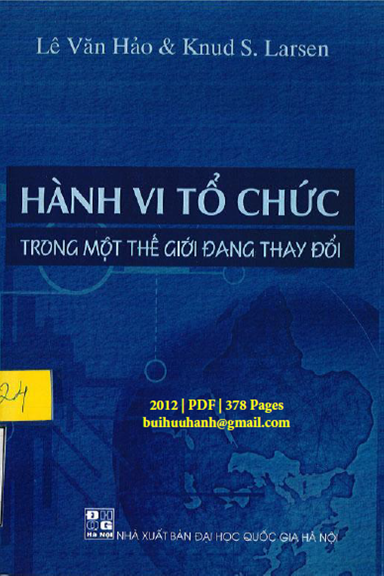Hành Vi Tổ Chức Trong Một Thế Giới Đang Thay Đổi (NXB Đại Học Quốc Gia 2012) - Lê Văn Bảo, 378 Trang