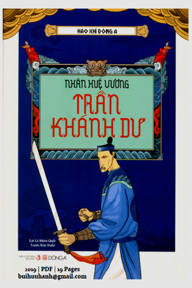 Hào Khí Đông A Tập 6-Nhân Huệ Vương Trần Khánh Dư (NXB Tri Thức 2016) - Lê Minh Quốc, 19 Trang