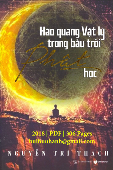Hào Quang Vật Lý Trong Bầu Trời Phật Học (NXB Thế Giới 2018) - Nguyễn Trí Thạch, 306 Trang