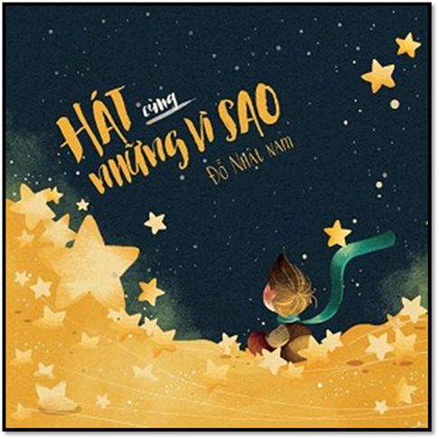 Hát Cùng Những Vì Sao (NXB Lao Động 2016) - Đỗ Nhật Nam, 113 Trang