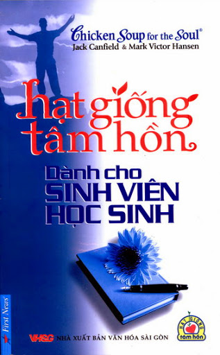 Hạt Giống Tâm Hồn-Dành Cho Sinh Viên Học Sinh (NXB Văn Hóa Sài Gòn 2010) - Jack Canfield, 89 Trang