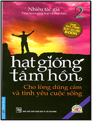 Hạt Giống Tâm Hồn Tập 2-Cho Lòng Dũng Cảm & Tình Yêu Cuộc Sống (NXB Tổng Hợp 2010) - Nhiều Tác Giả