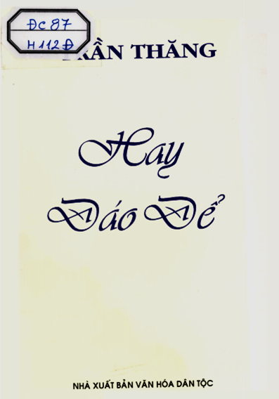 Hay Đáo Để (NXB Văn Hóa Dân Tộc 2001) - Trần Thăng, 159 Trang