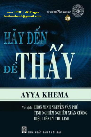 Hãy Đến Để Thấy (NXB Thời Đại 2010) - Aya Khema, 286 Trang