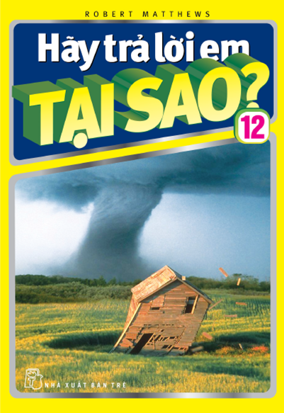 Hãy Trả Lời Em Tại Sao Tập 12 (NXB Trẻ 2009) - Huỳnh Thu Hương, 193 Trang