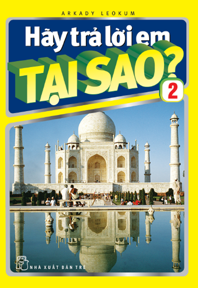 Hãy Trả Lời Em Tại Sao Tập 2 (NXB Trẻ 2009) - Đặng Thiên Mẫn, 206 Trang