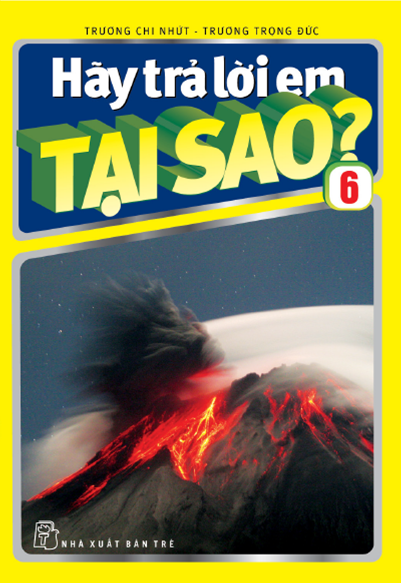 Hãy Trả Lời Em Tại Sao Tập 6 (NXB Trẻ 2009) - Phạm Hồng Hải, 181 Trang