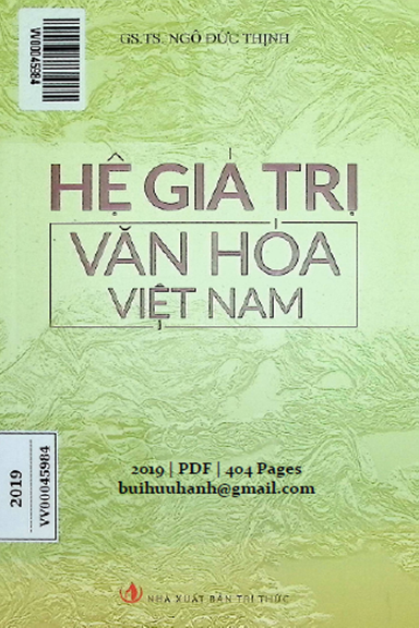 Hệ Giá Trị Văn Hóa Việt Nam (NXB Tri Thức 2019) - Ngô Đức Thịnh, 404 Trang