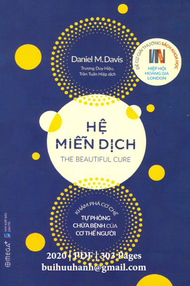 Hệ Miễn Dịch-Khám Phá Cơ Chế Tự Phòng Chữa Bệnh Của Cơ Thể Người (NXB Dân Trí 2020) - Daniel M.Davis