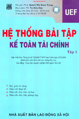 Hệ Thống Bài Tập Kế Toán Tài Chính Tập 1 (NXB Lao Động 2006) - Quách Thị Đoan Trang, 176 Trang