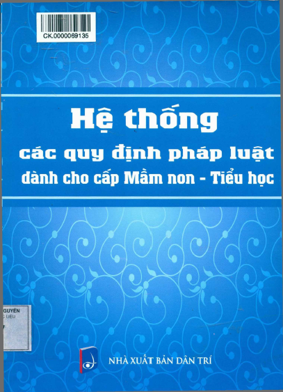 Hệ Thống Các Quy Định Pháp Luật Dành Cho Cấp Mầm Non-Tiểu Học (NXB Dân Trí 2014) - Thy Anh 400 Trang