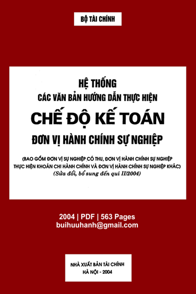 Hệ Thống Các Văn Bản Hướng Dẫn Thực Hiện Chế Độ Kế Toán Đơn Vị Hành Chính Sự Nghiệp - Phạm Huy Đoán