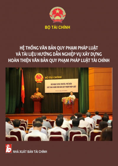 Hệ Thống Các Văn Bản Quy Phạm Pháp Luật Và Tài Liệu Hướng Dẫn Nghiệp Vụ Xây Dựng, Hoàn Thiện Văn Bản