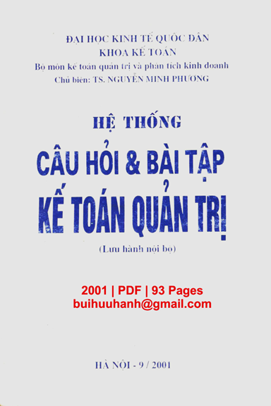Hệ Thống Câu Hỏi Và Bài Tập Kế Toán Quản Trị (NXB Hà Nội 2001) - Nguyễn Minh Phương, 93 Trang