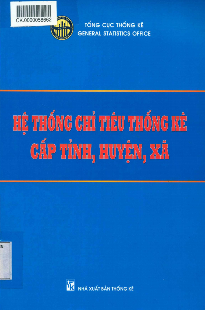 Hệ Thống Chỉ Tiêu Thống Kê Cấp Tỉnh, Huyện, Xã (NXB Thống Kê 2011) - Tổng Cục Thống Kê, 484 Trang