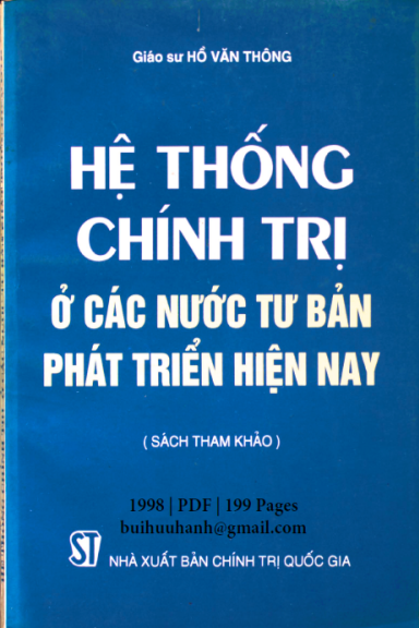 Hệ Thống Chính Trị Ở Các Nước Tư Bản Phát Triển Hiện Nay (NXB Chính Trị 1998) - Hồ Văn Thông