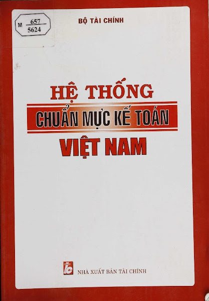 Hệ Thống Chuẩn Mực Kế Toán Việt Nam (NXB Tài Chính 2010) - Bộ Tài Chính, 529 Trang