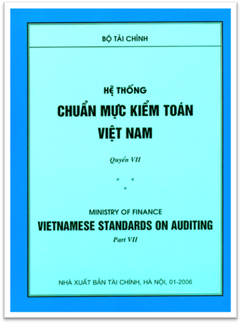 Hệ Thống Chuẩn Mực Kiểm Toán Việt Nam Quyển 7 (NXB Tài Chính 2006) - Bộ Tài Chính, 279 Trang