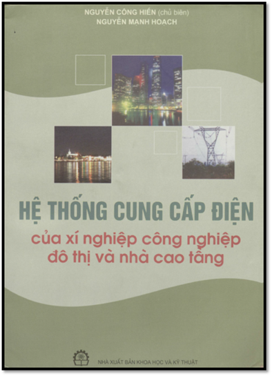 Hệ Thống Cung Cấp Điện (NXB Khoa Học Kỹ Thuật 2007) - Nguyễn Công Hiền, 431 Trang