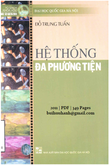 Hệ Thống Đa Phương Tiện (NXB Đại Học Quốc Gia 2011) - Đỗ Trung Tuấn, 349 Trang