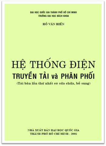 Hệ Thống Điện Truyền Tải Và Phân Phối (NXB Đại Học Quốc Gia 2005) - Hồ Văn Hiến, 564 Trang