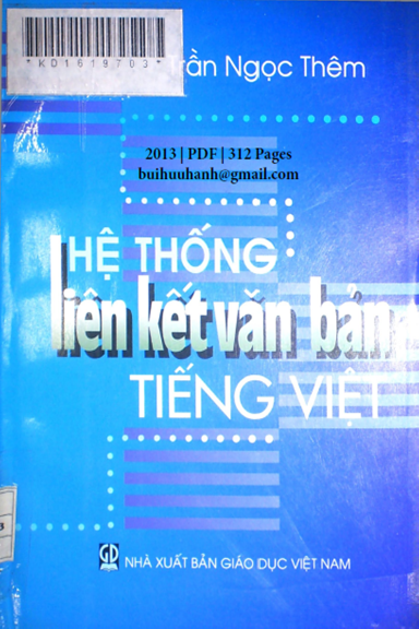 Hệ Thống Liên Kết Văn Bản Tiếng Việt (NXB Giáo Dục 2013) - Trần Ngọc Thêm, 312 Trang