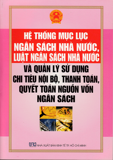 Hệ Thống Mục Lục Ngân Sách Nhà Nước, Luật Ngân Sách Nhà Nước Và Quản Lý Sử Dụng Chi Tiêu Nội Bộ