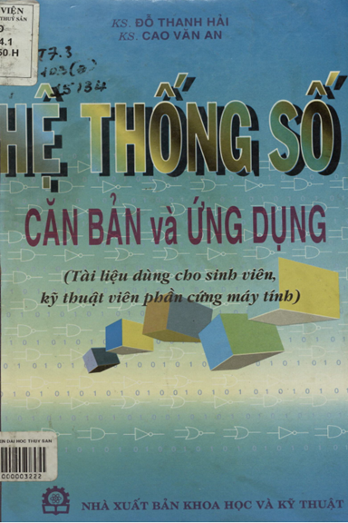 Hệ Thống Số Căn Bản Và Ứng Dụng (NXB Khoa Học Kỹ Thuật 1998) - Cao Văn An, 225 Trang