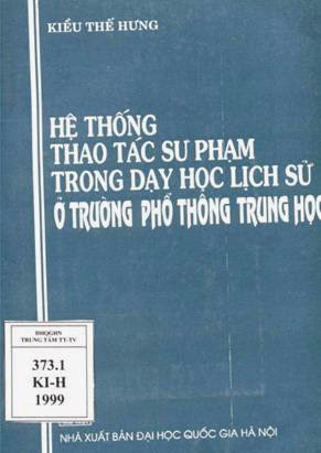 Hệ Thống Thao Tác Sư Phạm Trong Dạy Học Lịch Sử Ở Trường THPT - Kiều Thế Hưng, 206 Trang