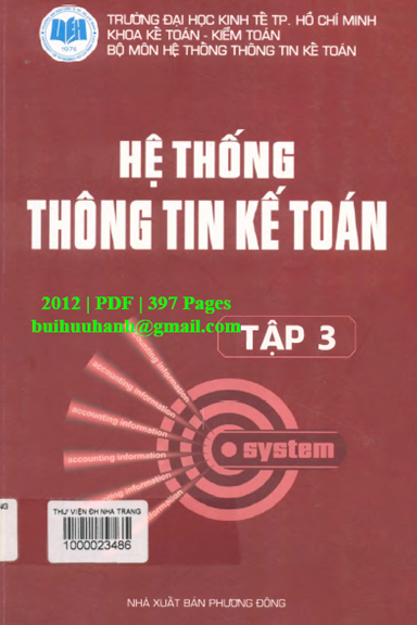 Hệ Thống Thông Tin Kế Toán Tập 3 (NXB Phương Đông 2012) - Thái Phúc Huy, 397 Trang