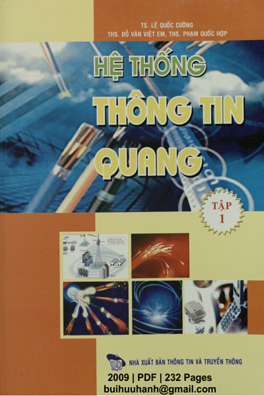 Hệ Thống Thông Tin Quang Tập 1 (NXB Thông Tin Truyền Thông 2009) - Lê Quốc Cường, 232 Trang