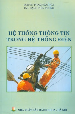 Hệ Thống Thông Tin Trong Hệ Thống Điện (NXB Bách Khoa 2010) - Phạm Văn Hòa, 139 Trang