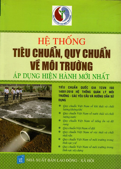 Hệ Thống Tiêu Chuẩn, Quy Chuẩn Về Môi Trường Áp Dụng Hiện Hành Mới Nhất - Quí Lâm, 435 Trang
