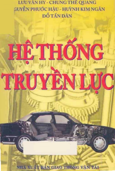 Hệ Thống Truyền Lực (NXB Giao Thông Vận Tải 2003) - Chung Thế Quang, 332 Trang